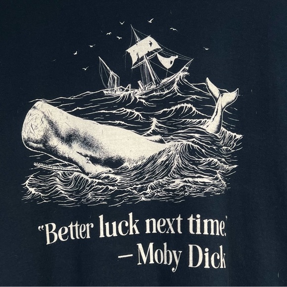 "Better Luck Next Time! - Moby Dick" Graphic Tshirt Short Sleeve Crewneck Large - Picture 2 of 4